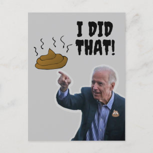 CARTE POSTALE JOE BIDEN DRÔLE J'AI FAIT ÇA CACAHOU