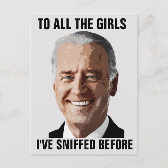 CARTE POSTALE JOE BIDEN TOUTES LES FILLES QUE J'AI FLAIREEES AVA (Devant)