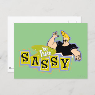 Carte Postale Johnny Bravo - Hey There Sassy