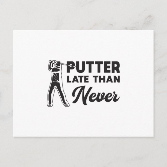 Carte Postale Joueur de golf de golf de Putter plus tard que jam (Devant)