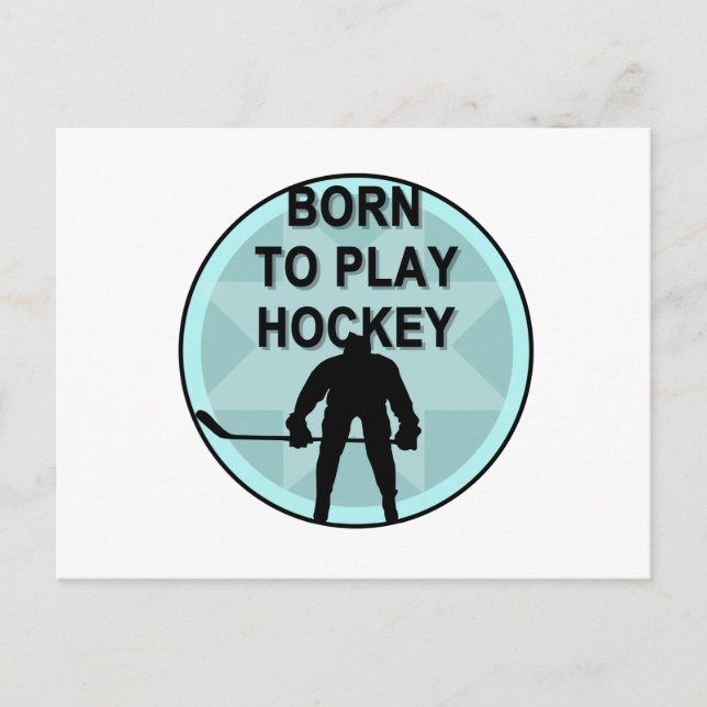 Carte Postale Joueur de hockey né pour jouer des tee-shirts et d (Devant)