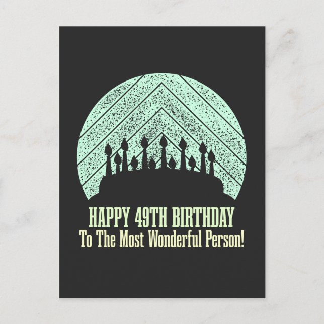Carte Postale Joyeux 49e anniversaire à la personne la plus merv (Devant)