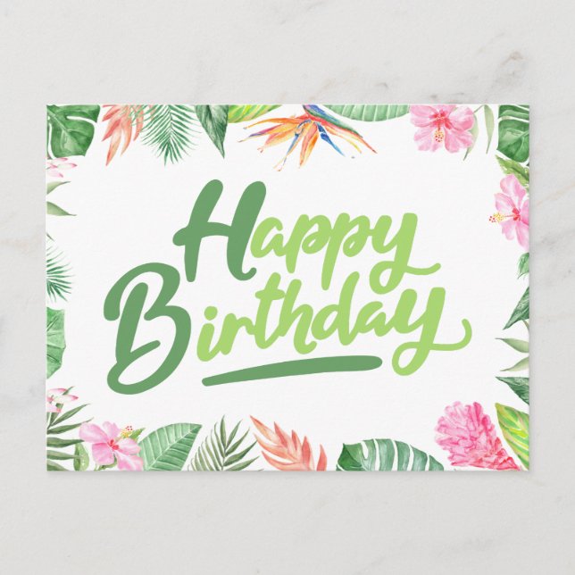 Carte Postale Joyeux Anniversaire Feuilles Tropicales & Fleurs d (Devant)