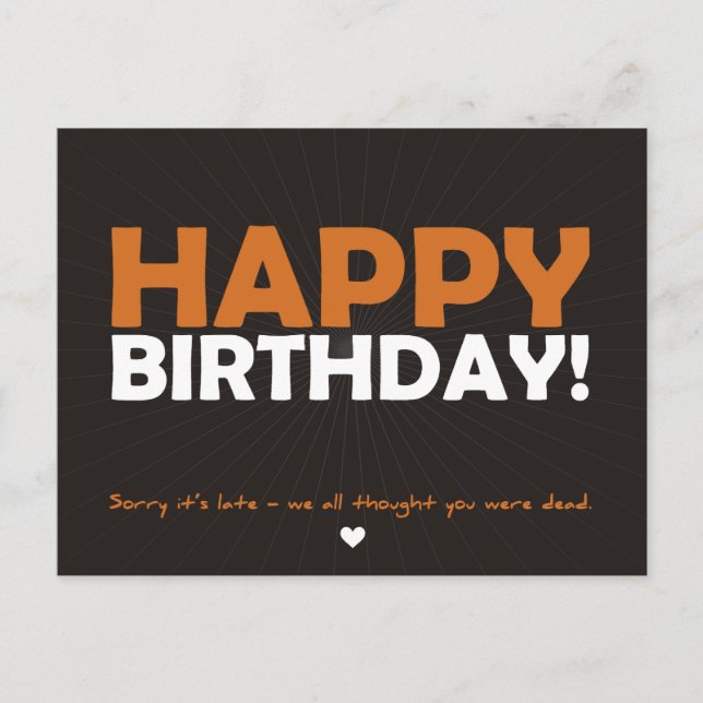 Carte Postale Joyeux anniversaire (pensé que vous étiez mort) (Devant)