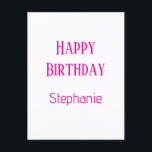 Carte Postale Joyeux Anniversaire Personnalisé Nom Blanc Hot Ros<br><div class="desc">Conçu pour les fêtes d'anniversaire ! Vous pouvez modifier le texte,  la police,  la couleur de police ou la couleur arrière - plan à votre guise !</div>