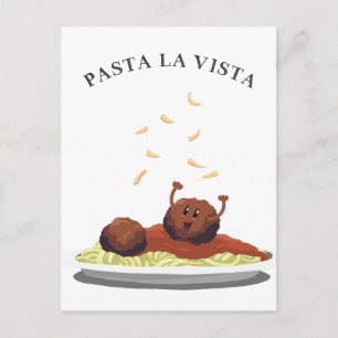 Carte Postale Joyeux Meatball "Pasta La Vista !"