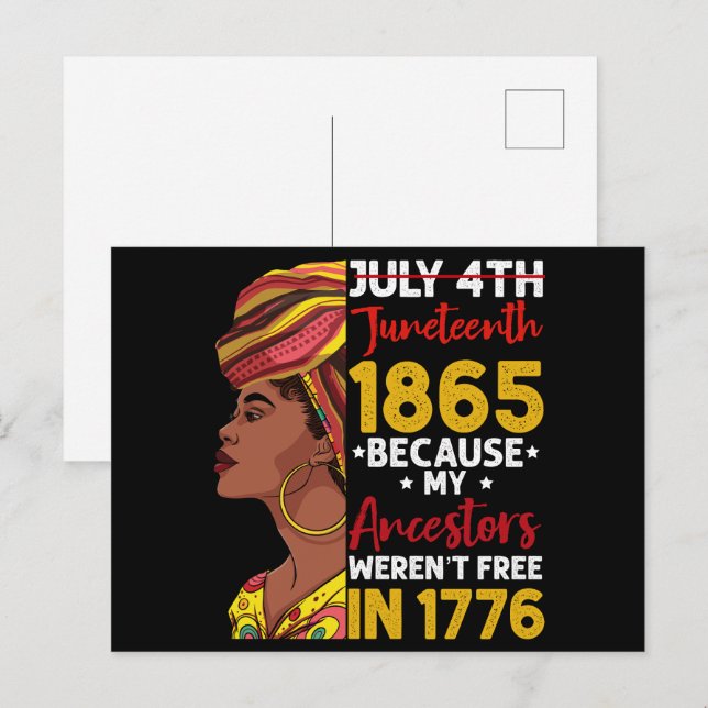 Carte Postale Juneteenth Parce que mes ancêtres n'étaient pas li (Devant / Derrière)