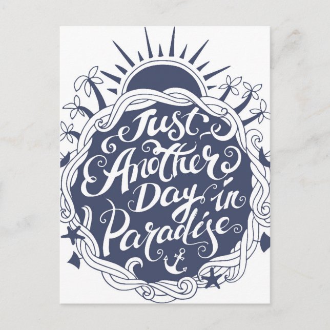 Carte Postale Just Another Day à Paradise (Devant)