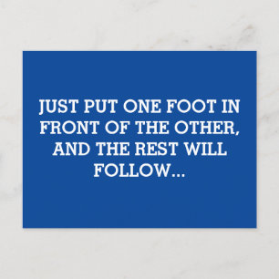 Carte Postale Just put one foot in front of the other