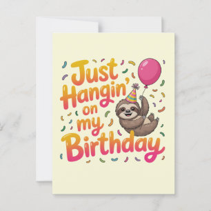 Carte Postale Juste à traîner pour mon anniversaire Sloth Unisex