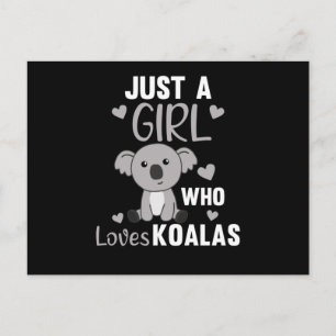 Carte Postale Juste Une Fille Qui Aime Koalas Cute Koala Ours