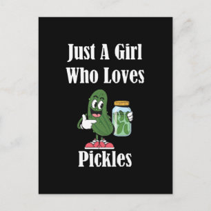 Carte Postale Juste Une Fille Qui Aime Les Cornichons Pickle