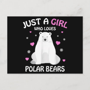Carte Postale Juste Une Fille Qui Aime Les Ours Polaires Filles