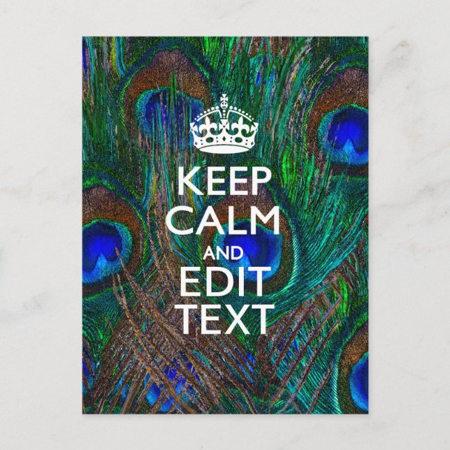 Carte Postale Keep Calm and Have Your Text on Peacock Feathers (Devant)
