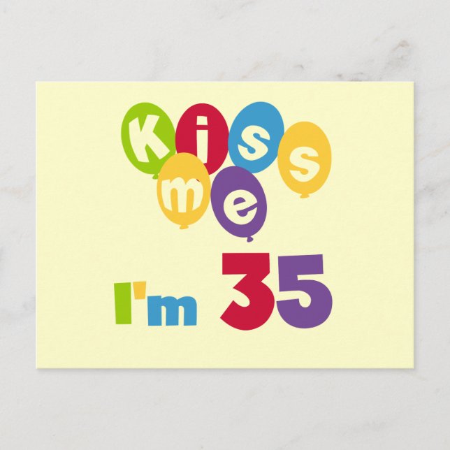 Carte Postale Kiss Me I'm 35 Anniversaire T-shirts et GIfts (Devant)