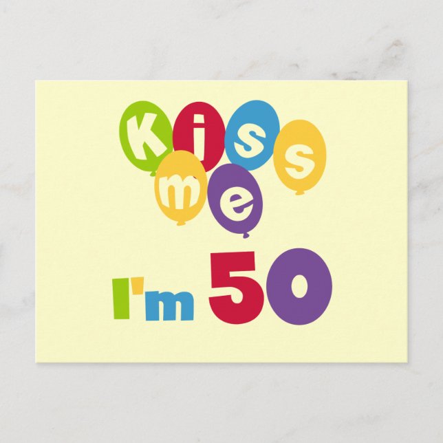 Carte Postale Kiss Me I'm 50 Anniversaire T-shirts et cadeaux (Devant)