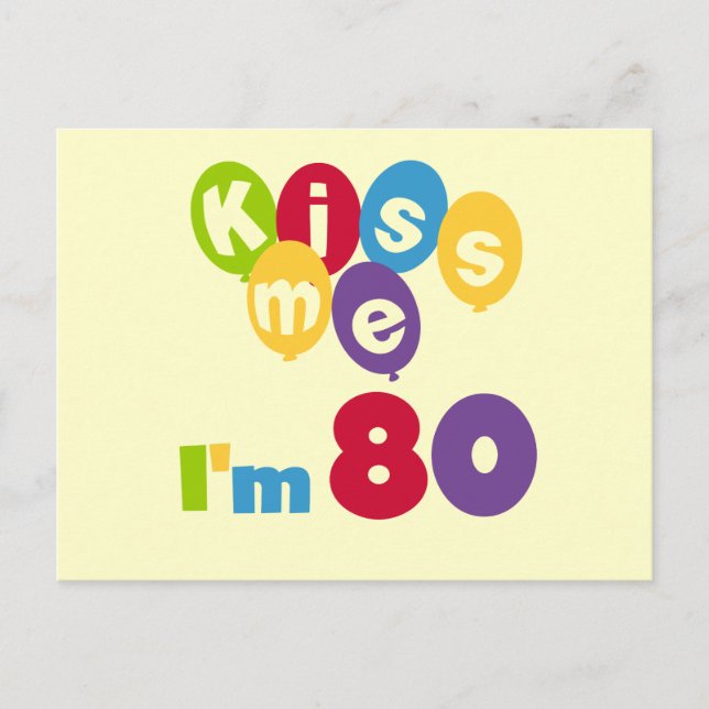 Carte Postale Kiss Me I'm 80 Anniversaire T-shirts et cadeaux (Devant)