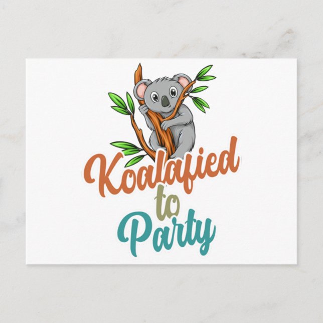 Carte Postale Koalafied au Parti Qualifié Pun Cute et Funny Ko (Devant)