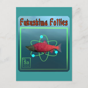 Carte Postale La folie de Fukushima