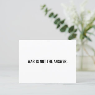 Carte Postale La guerre n'est pas la réponse blanc noir texte mi