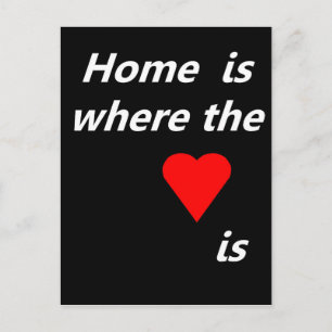 Carte Postale La maison est là où se trouve le coeur
