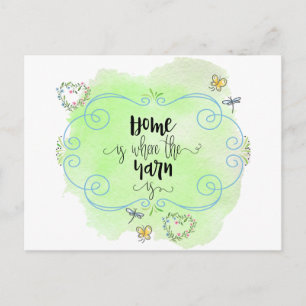 Carte Postale La maison est là où se trouve le fil - Knitters di