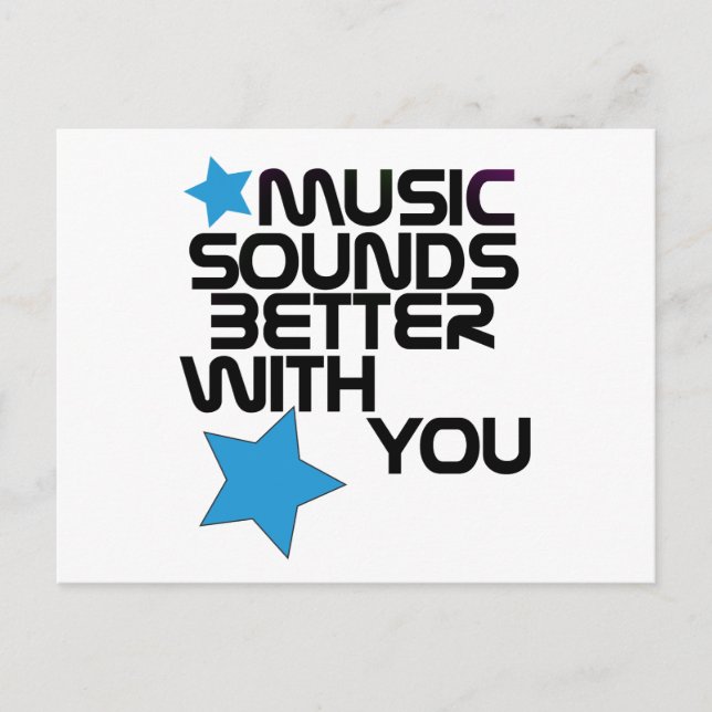 Carte Postale La musique semble meilleure avec vous (Devant)