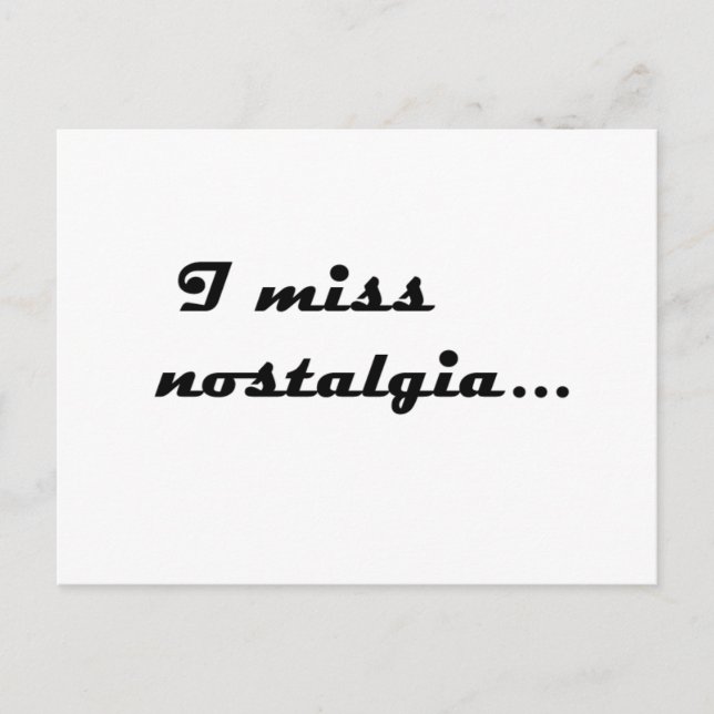 Carte Postale La nostalgie me manque (Devant)
