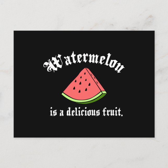 Carte Postale La pastèque Est Un Fruit Délicieux (Devant)