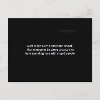 CARTE POSTALE LA PLUPART DES GENS NE SONT PAS ANTI-SOCIAUX, ILS