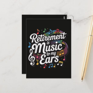 Carte Postale La retraite est musique à mes oreilles