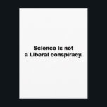 Carte Postale La science n'est pas une conspiration libérale<br><div class="desc">La science n'est pas une conspiration libérale</div>