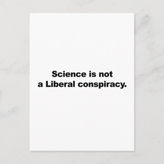 Carte Postale La science n'est pas une conspiration libérale (Devant)