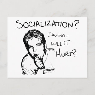 Carte Postale La socialisation va-t-elle faire mal ?