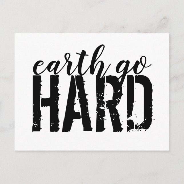 Carte Postale la terre va HARD (Devant)