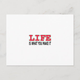 Carte Postale La Vie, c'est ce que tu en fais