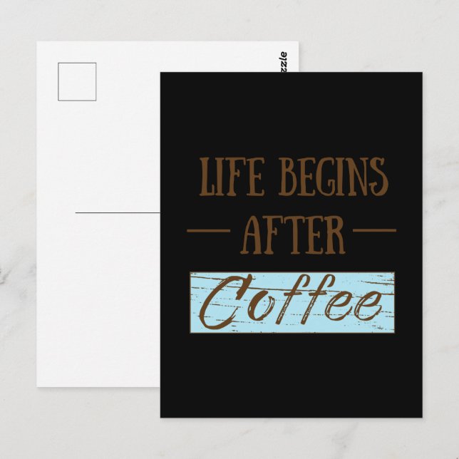 Carte Postale La vie commence après le café amusant buveur caféi (Devant / Derrière)