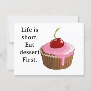 Carte Postale La vie est courte, mangez le dessert Première