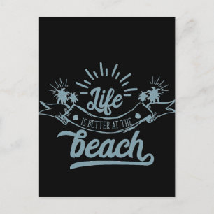 Carte Postale La vie est meilleure à la plage