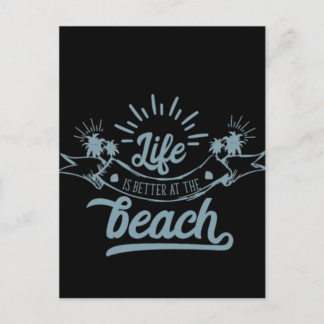Carte Postale La vie est meilleure à la plage (Devant)