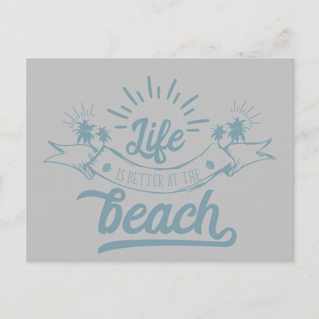 Carte Postale La vie est meilleure à la plage (Devant)