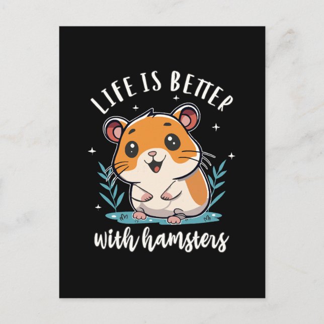 Carte Postale La vie est meilleure avec des hamsters (Devant)
