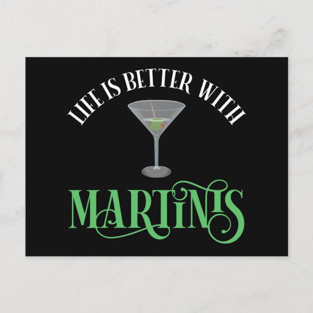 Carte Postale La vie est meilleure avec des martinis (Devant)