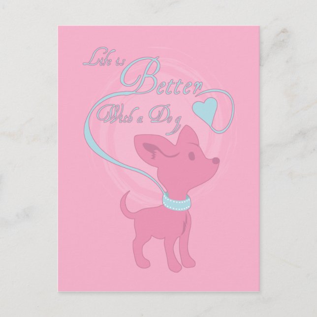 Carte Postale La Vie Est Meilleure Avec Un Chien (Devant)