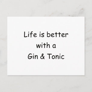 Carte Postale La Vie Est Meilleure Avec Un Gin & Tonique
