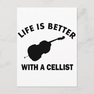 Carte Postale La vie est meilleure avec un violoncelle