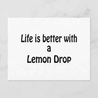Carte Postale La Vie Est Meilleure Avec Une Baisse De Citron