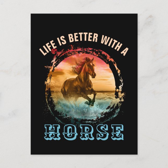 CARTE POSTALE LA VIE EST MIEUX AVEC UN CHEVAL (Devant)