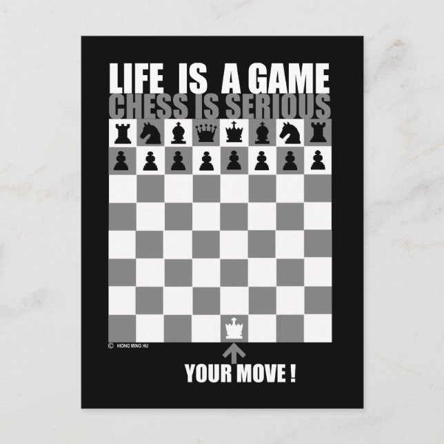 Carte Postale La vie est un jeu, les échecs sont sérieux (Devant)