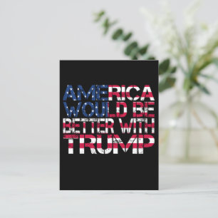 Carte Postale L'Amérique serait meilleure avec Trump Election 20